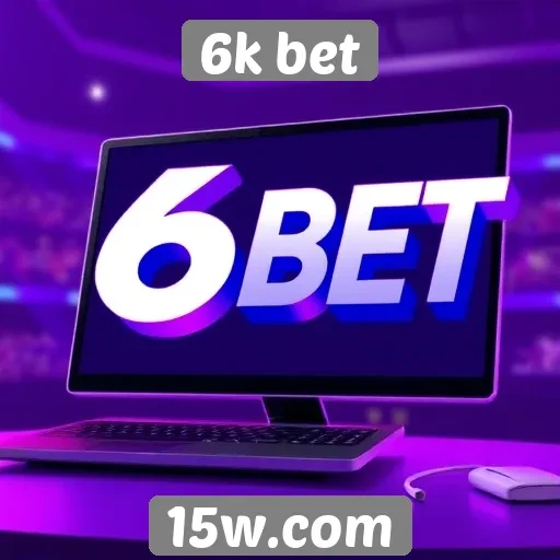 Análise das principais funcionalidades do site 6k bet